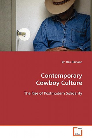 Kniha Contemporary Cowboy Culture Ron Homann