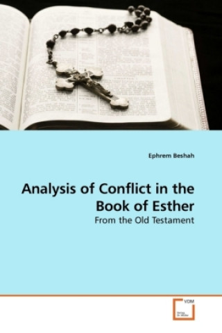 Carte Analysis of Conflict in the Book of Esther Ephrem Beshah