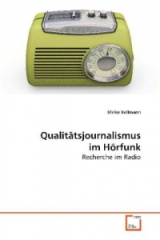 Carte Qualitätsjournalismus im Hörfunk Ulrike Bellmann