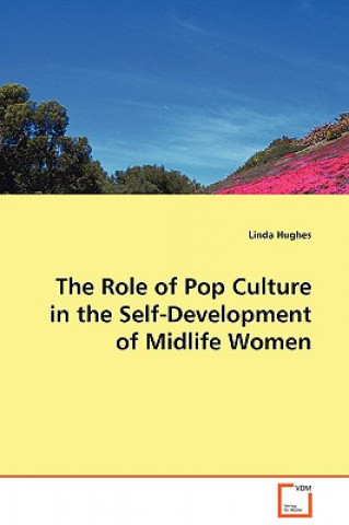 Kniha Role of Pop Culture in the Self-Development Linda Hughes