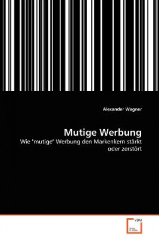 Книга Mutige Werbung Alexander Wagner