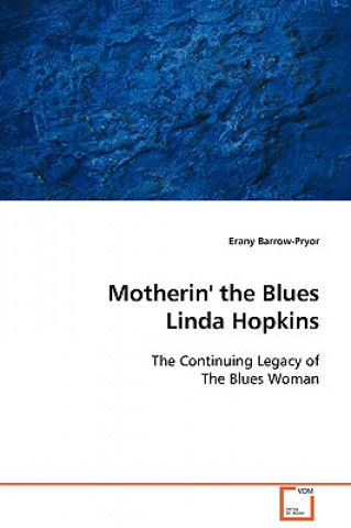 Książka Motherin' the Blues Linda Hopkins Erany Barrow-Pryor