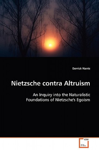 Carte Nietzsche contra Altruism Derrick Nantz