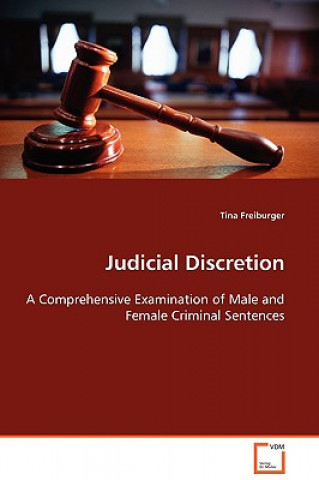 Książka Judicial Discretion Tina Freiburger