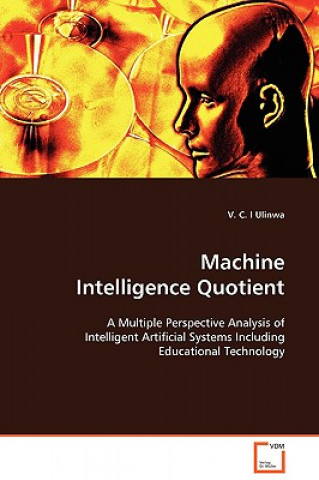 Книга Machine Intelligence Quotient V C I Ulinwa