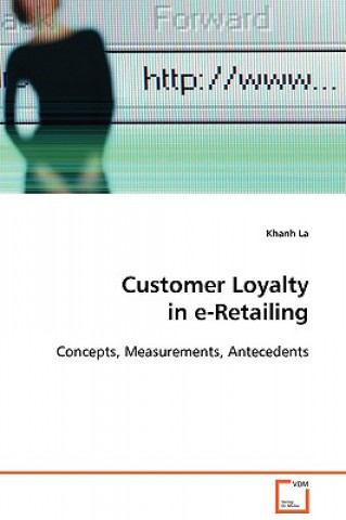 Książka Customer Loyalty in e-Retailing Khanh La