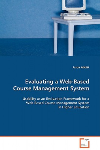 Buch Evaluating a Web-Based Course Management System Jason Abbitt