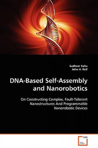Könyv DNA-Based Self-Assembly and Nanorobotics Sudheer Sahu