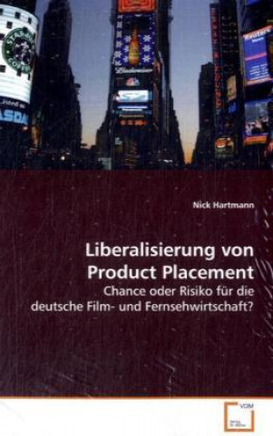 Książka Liberalisierung von Product Placement Nick Hartmann