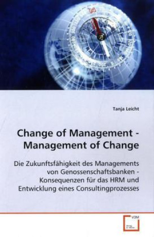 Könyv Change of Management - Management of Change Tanja Leicht