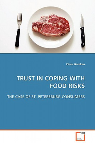 Carte Trust in Coping with Food Risks Elena Ganskau