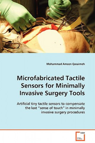 Buch Microfabricated Tactile Sensors for Minimally Invasive Surgery Tools Mohammad Ameen Qasaimeh