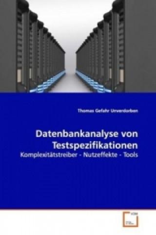 Kniha Datenbankanalyse von Testspezifikationen Thomas Gefahr Unverdorben