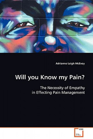 Kniha Will You Know my Pain? Adrianne Leigh McEvoy