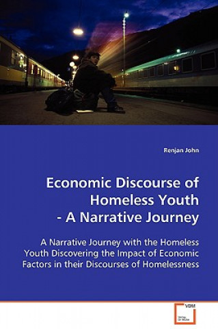 Kniha Economic Discourse of Homeless Youth Renjan John