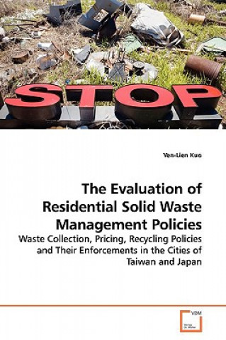 Knjiga Evaluation of Residential Solid Waste Management Policies Yen-Lien Kuo