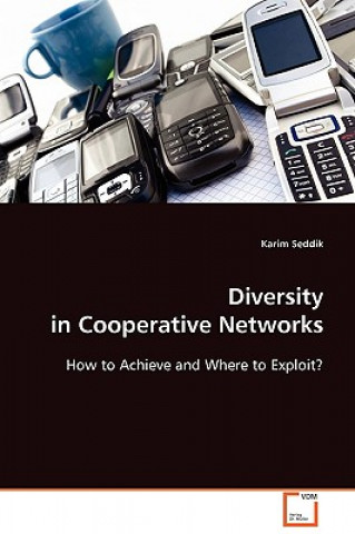 Книга Diversity in Cooperative Networks Karim Seddik