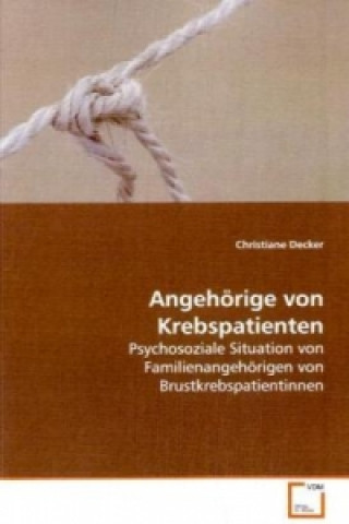 Libro Angehörige von Krebspatienten Christiane Decker