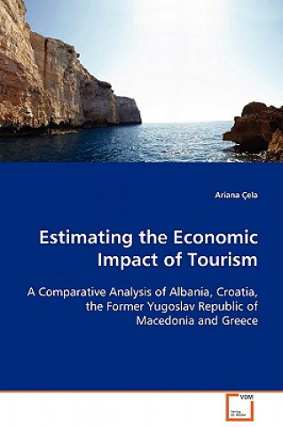 Książka Estimating the Economic Impact of Tourism Ariana Çela