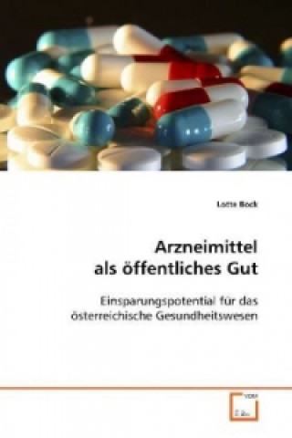 Carte Arzneimittel als öffentliches Gut Lotte Bock