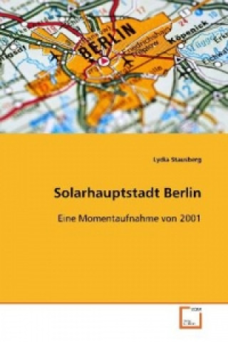 Книга Solarhauptstadt Berlin Lydia Stausberg