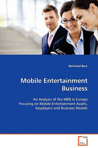 Kniha Mobile Entertainment Business Bernhard Beck