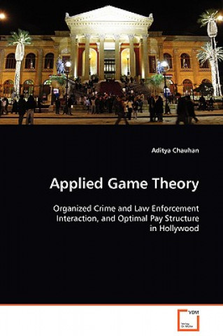 Livre Applied Game Theory Aditya Chauhan