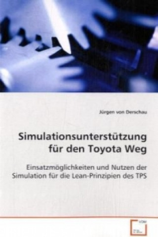 Книга Simulationsunterstützung für den Toyota Weg Jürgen von Derschau