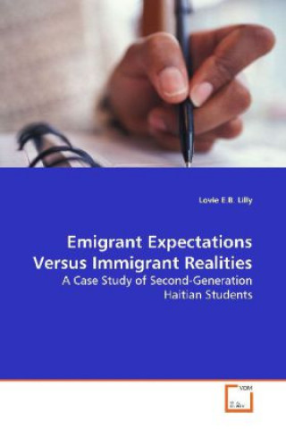 Kniha Emigrant Expectations Versus Immigrant Realities Lovie E.B. Lilly