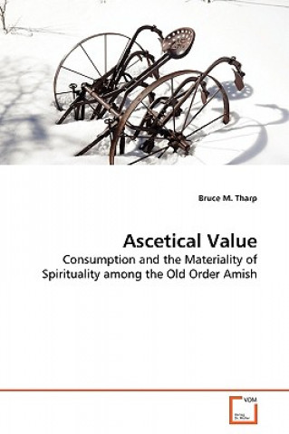Книга Ascetical Value Bruce M. Tharp