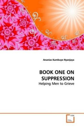 Buch BOOK ONE ON SUPPRESSION Ananias Kumbuyo Nyanjaya