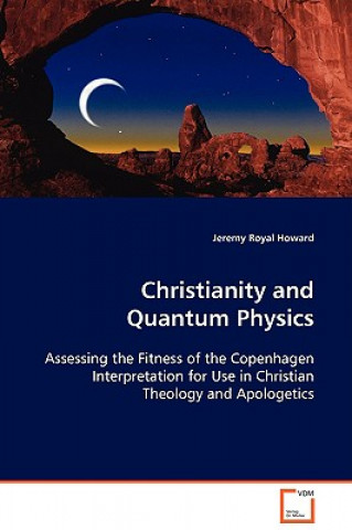 Boek Christianity and Quantum Physics Jeremy Royal Howard