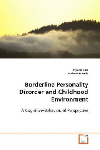 Kniha Borderline Personality Disorder and Childhood  Environment Steven Carr