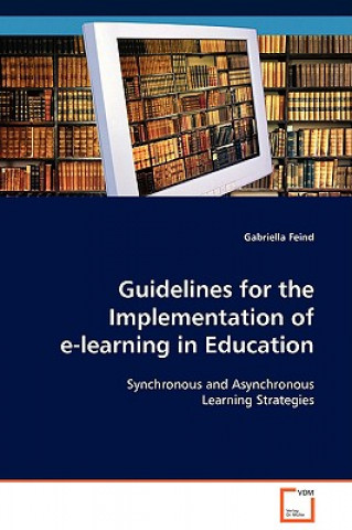 Carte Guidelines for the Implementation of e-learning in Education Gabriella Feind