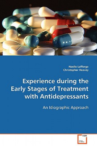 Kniha Experience during the Early Stages of Treatment with Antidepressants Noelle Lefforge