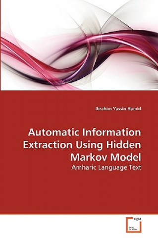 Książka Automatic Information Extraction Using Hidden Markov Model Ibrahim Yassin Hamid