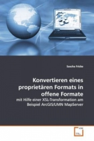 Book Konvertieren eines proprietären Formats in offene Formate Sascha Fricke