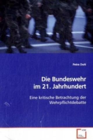 Carte Die Bundeswehr im 21. Jahrhundert Petra Dutt