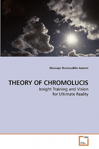 Kniha Theory of Chromolucis Khawaja Shamsuddin Azeemi
