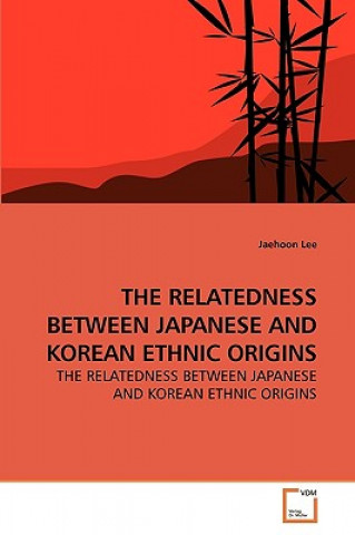 Книга Relatedness Between Japanese and Korean Ethnic Origins Jaehoon Lee