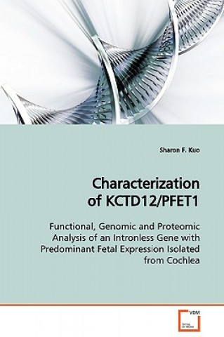 Książka Characterization of KCTD12/PFET1 Sharon F. Kuo