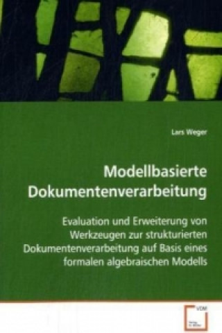 Книга Modellbasierte Dokumentenverarbeitung Lars Weger