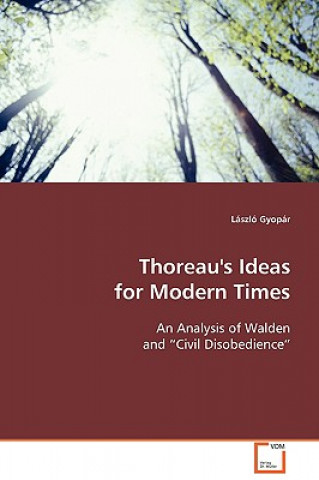 Kniha Thoreau's Ideas for Modern Times László Gyopár