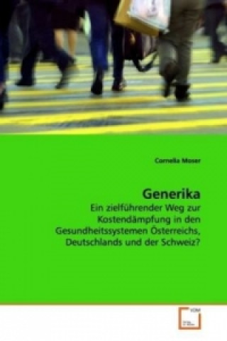 Könyv Generika Cornelia Moser
