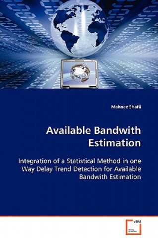 Książka Available Bandwith Estimation Mahnaz Shafii