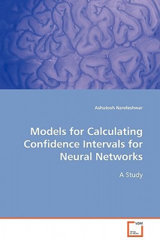 Carte Models for Calculating Confidence Intervals for Neural Networks Ashutosh Nandeshwar