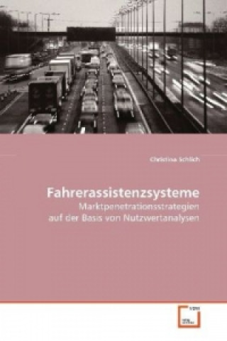 Knjiga Fahrerassistenzsysteme Christina Schlich