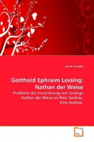 Kniha Gotthold Ephraim Lessing: Nathan der Weise Anett Horváth