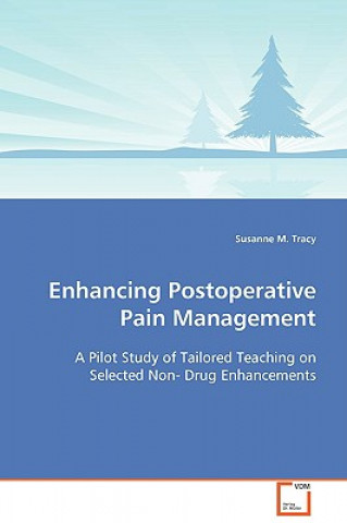 Kniha Enhancing Postoperative Pain Management Susanne M Tracy