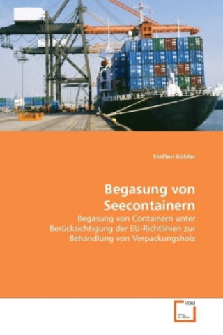 Könyv Begasung von Seecontainern Steffen Kübler